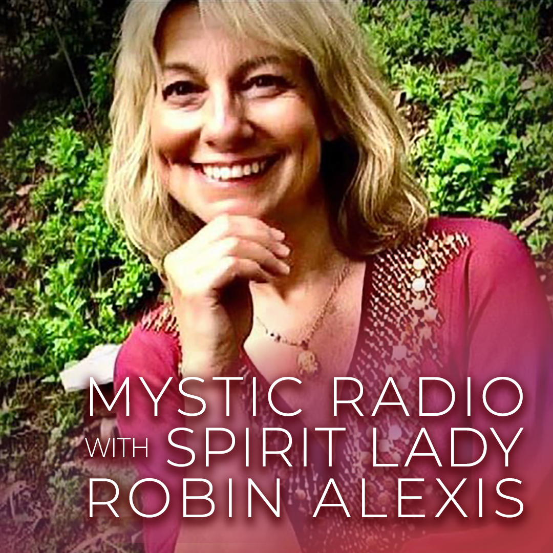 Mystic Radio with Robin Alexis