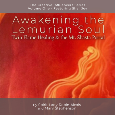 Awakening of the Lemurian Soul by Robin Alexis and Mary Stephenson