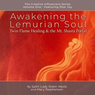 Awakening of the Lemurian Soul by Robin Alexis and Mary Stephenson