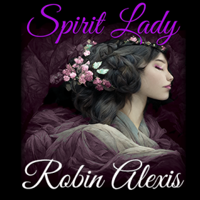 Spirit Lady Robin Alexis